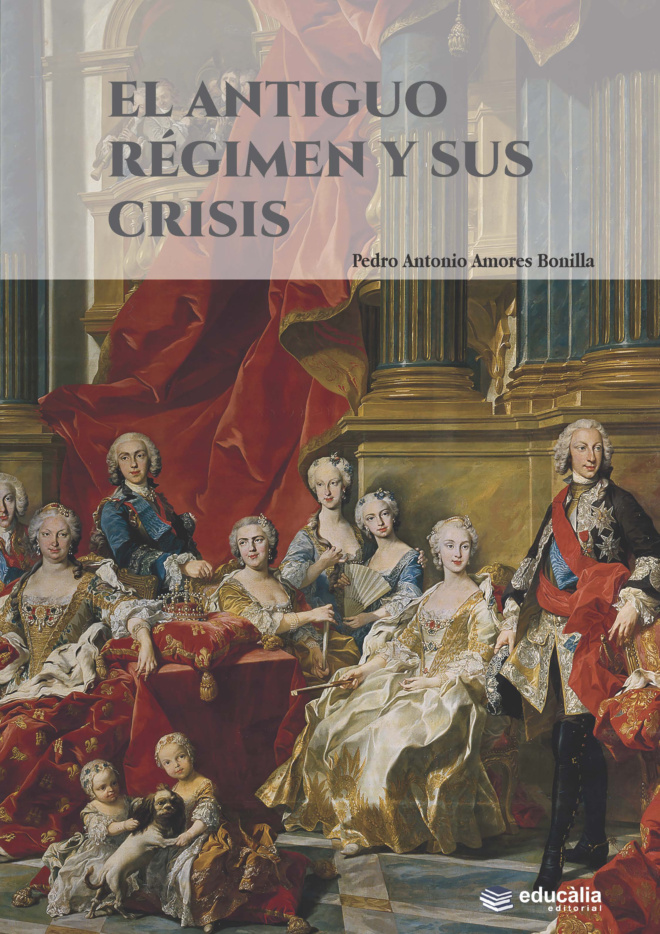 El antiguo régimen y su crisis