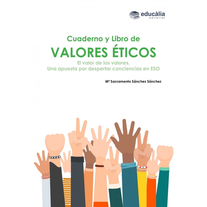 Valores éticos. El valor de los valores