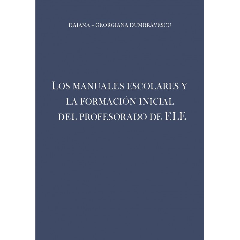 Los manuales escolares y la formación inicial del profesorado de ELE