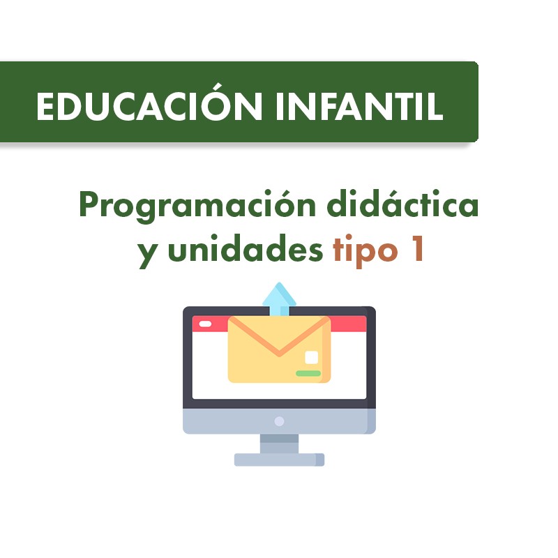 Programación y Unidades Didácticas tipo 1 Educación Infantil