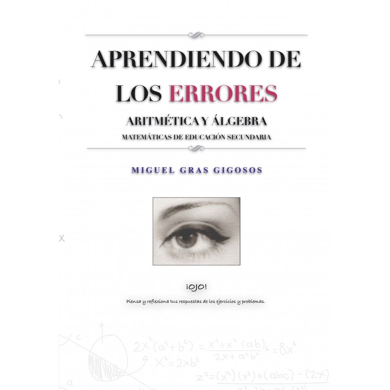 Aprendiendo de los errores. Aritmética y álgebra. Matemáticas Educación Secundaria