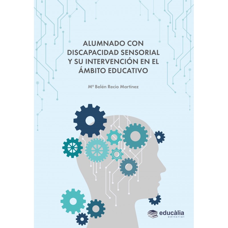 Alumnado con discapacidad sensorial y su intervención en el ámbito educativo