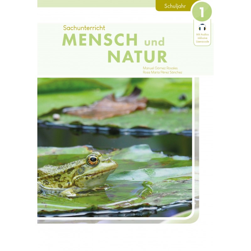 Sachunterricht MENSCH UND NATUR 1. Schuljahr