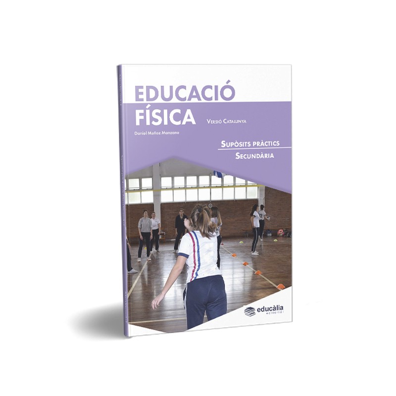 Supòsits pràctics Educació Física Secundària. Versió Catalunya